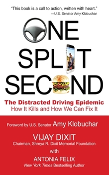 Paperback One Split Second: The Distracted Driving Epidemic - How it Kills and How We Can Fix It Book