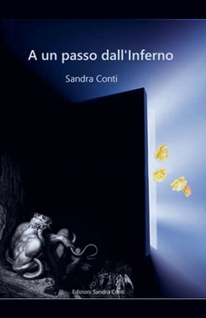 A un passo dall'Inferno (Inferno E Paradiso) (Italian Edition)