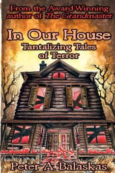 Paperback In Our House: Tantalizing Tales of Terror Book