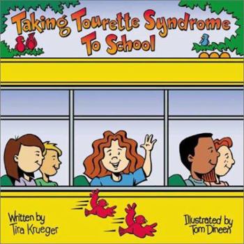 Paperback Taking Tourette Syndrome to School Book