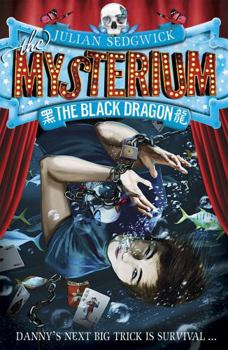 The Black Dragon - Book #1 of the Mysterium
