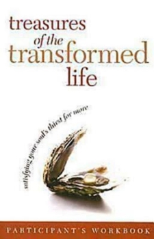 Paperback Treasures of the Transformed Life Participant's Workbook: Satisfying Your Soul's Thirst for More Book