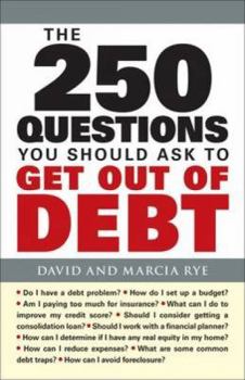 Paperback The 250 Questions You Should Ask to Get Out of Debt Book