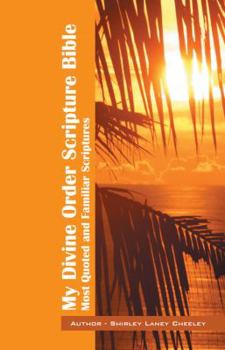 Paperback My Divine Order Scripture Bible: Most Quoted and Familiar Scriptures Book