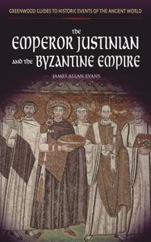 Hardcover The Emperor Justinian and the Byzantine Empire Book