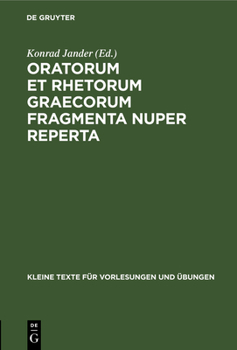 Hardcover Oratorum Et Rhetorum Graecorum Fragmenta Nuper Reperta [Latin] Book