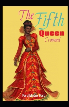 Paperback The Fifth Queen Crowned Illustrated Book