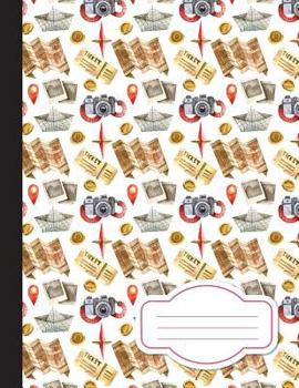 Paperback Camera and Map go to travel around the world - Composition Notebook: College Wid: School Notebook, 110 Pages, 8.5" x 11" Book