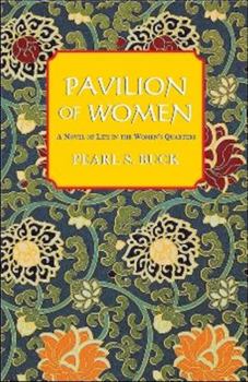 Paperback Pavilion of Women: [A Novel of Life in the Women's Quarters] Book