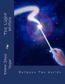Paperback The Light Within: Between Two Worlds Book