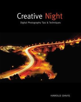 Paperback Creative Night: Digital Photography Tips and Techniques Book