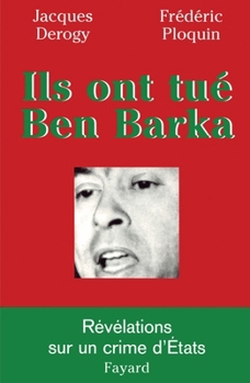 Paperback Ils ont tué Ben Barka [French] Book