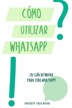 Paperback ¿Cómo utilizar WhatsApp? [Spanish] Book