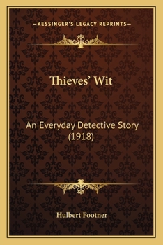Paperback Thieves' Wit: An Everyday Detective Story (1918) Book