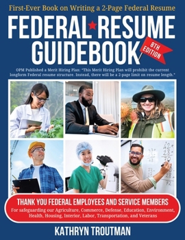 Paperback Federal Resme Guidebook 8th Ed: First-Ever Book on Writing the Two-Page Federal Resume Book