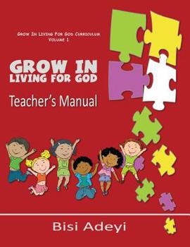 Paperback Grow In Living For God Teacher's Manual Book