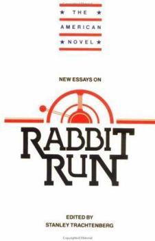New Essays on Rabbit Run (The American Novel) - Book  of the American Novel