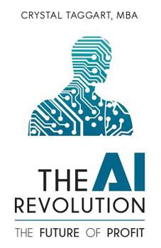 Paperback The AI Revolution: The Future of Profit Book