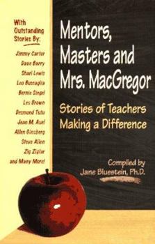 Paperback Mentors, Masters, and Mrs. MacGregor: Stories of Teachers Making a Difference Book