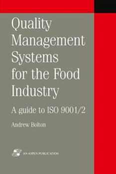 Paperback Quality Management Systems for the Food Industry: A Guide to ISO 9001/2 Book