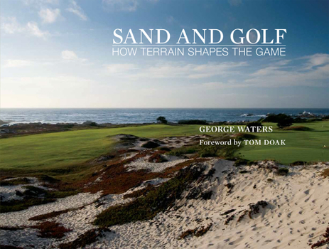Hardcover Sand and Golf: How Terrain Shapes the Game Book