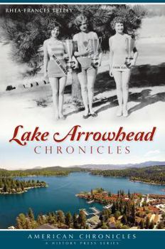 Paperback Lake Arrowhead Chronicles Book