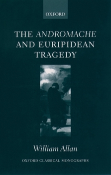 Paperback The Andromache and Euripidean Tragedy Book