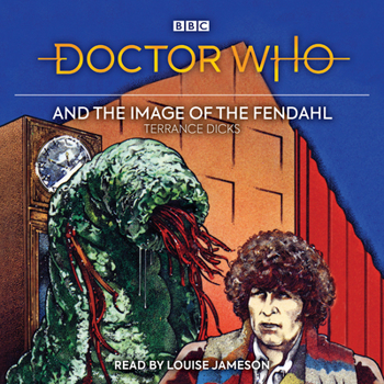 Doctor Who and the Image of the Fendahl (Target Doctor Who Library) - Book #75 of the Adventures of the 4th Doctor