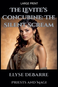 Paperback The Levite's Concubine: The Silent Scream [Large Print] Book