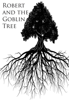 Paperback Robert and the Goblin Tree Book