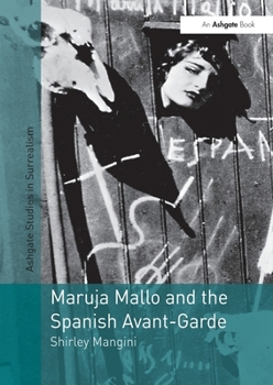 Maruja Mallo and the Spanish Avant-Garde (Studies in Surrealism)