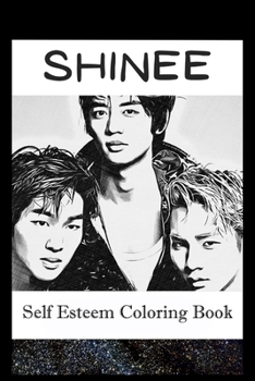 Paperback Self Esteem Coloring Book: Shinee Inspired Illustrations Book