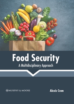 Hardcover Food Security: A Multidisciplinary Approach Book