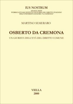 Paperback Osberto Da Cremona: Un Giurista Delleta del Diritto Comune [Italian] Book
