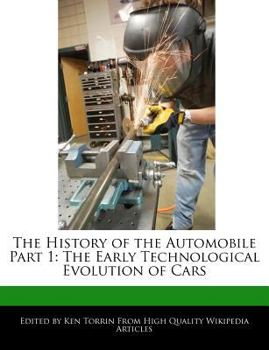 The History of the Automobile Part : The Early Technological Evolution of Cars