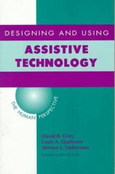 Paperback Designing and Using Assistive Technology: The Human Perspective Book