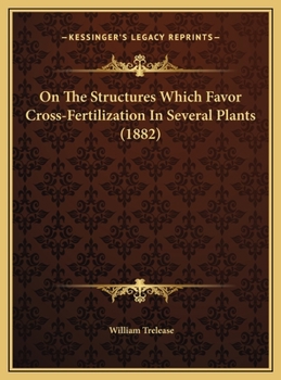 On The Structures Which Favor Cross-Fertilization In Several Plants