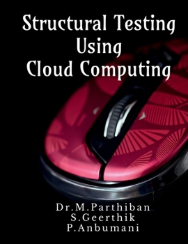 Paperback Structural Testing Using Cloud Computing Book