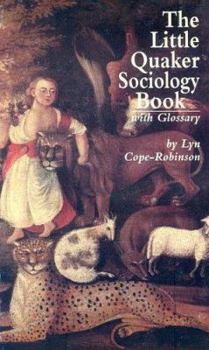 Paperback The Little Quaker Sociology Book With Glossary Book
