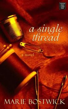Library Binding A Single Thread [Large Print] Book