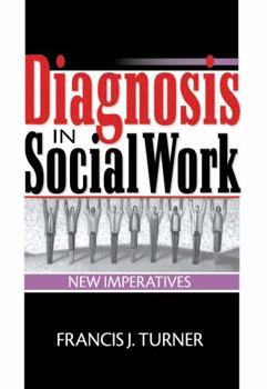 Hardcover Diagnosis in Social Work: New Imperatives Book