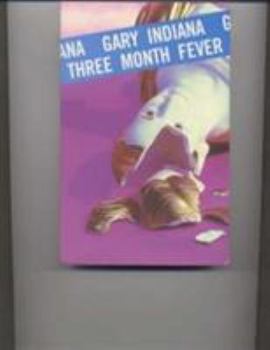 Paperback Three Month Fever Book