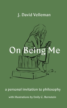 Hardcover On Being Me: A Personal Invitation to Philosophy Book