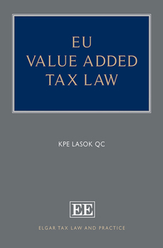 Hardcover EU Value Added Tax Law (Elgar Tax Law and Practice series) Book