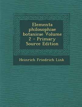 Paperback Elementa Philosophiae Botanicae Volume 2 [Latin] Book