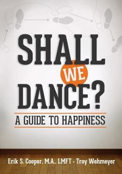 Paperback Shall We Dance? A Guide to Happiness Book