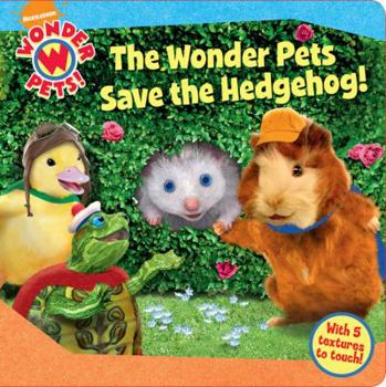 Board book Wonder Pets Save the Hedgehog! Book