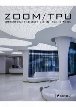 Hardcover Zoom TPU: Contemporary Interior Design from Istanbul Book