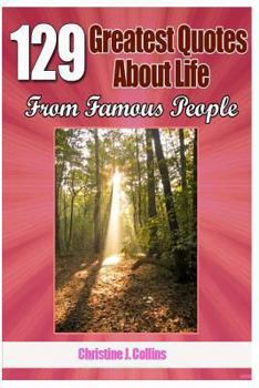 Paperback 129 Greatest Quotes About Life from Famous People Book