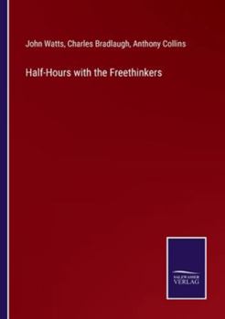 Paperback Half-Hours with the Freethinkers Book